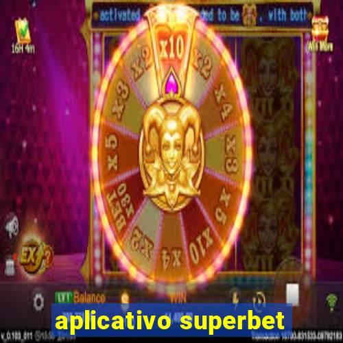 aplicativo superbet